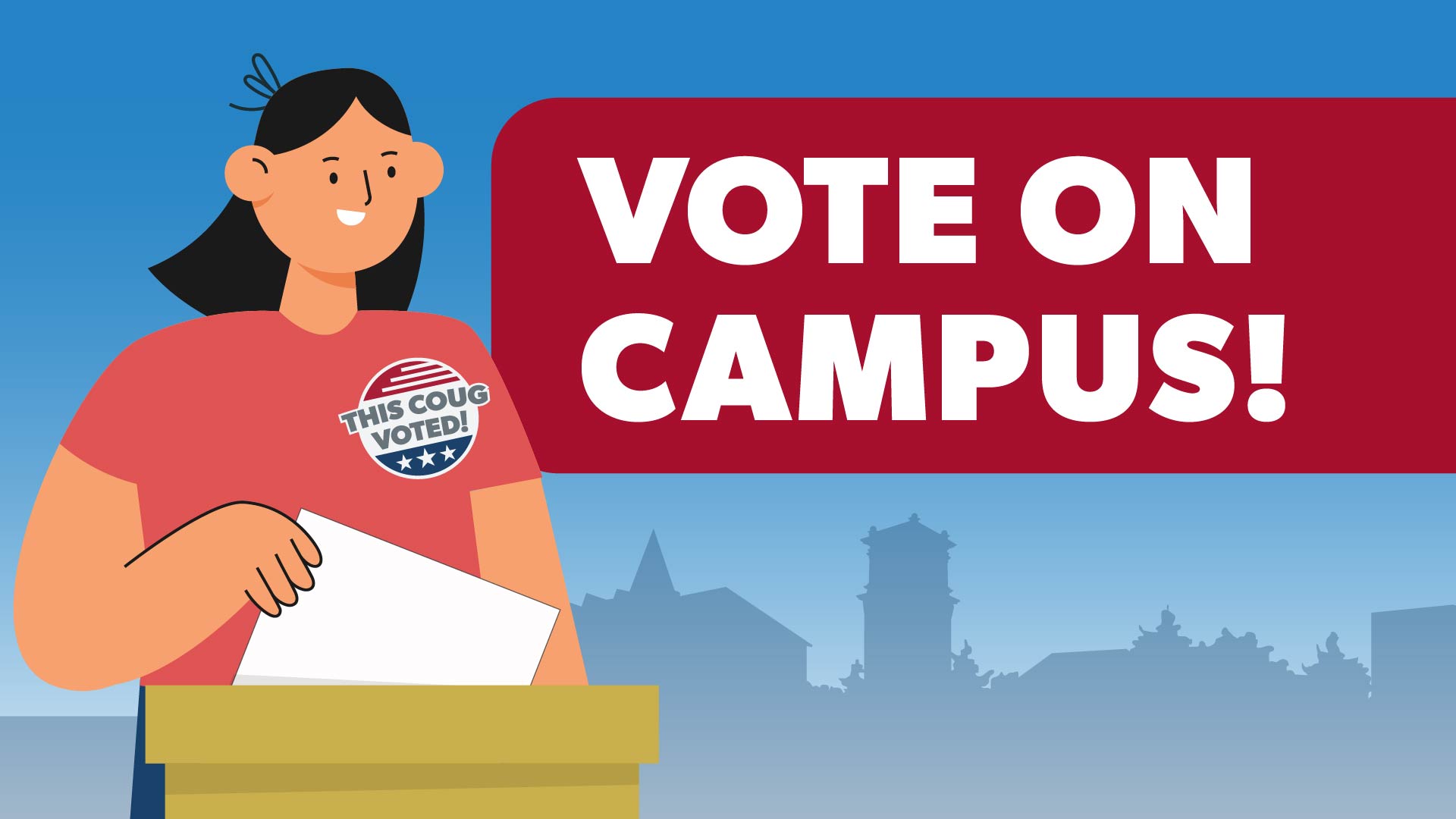 A cartoon student with a "This Coug Voted" sticker on their shirt with the Pullman campus landscape in the background and language reading "Vote on Campus!"